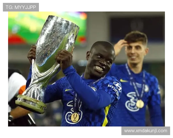 坎特在本赛季继续展现稳定性，成为球队中场竞争力增强的重要核心