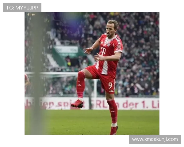 哈里·凯恩德甲冠军时刻：状态回暖助拜仁争冠